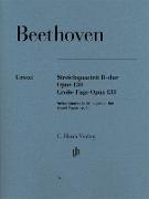 Beethoven, Ludwig van - Streichquartett B-dur op. 130 - Große Fuge op. 133
