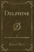 Delphine, Vol. 3 (Classic Reprint)