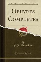Oeuvres Complètes, Vol. 5 (Classic Reprint)