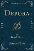 Debora (Classic Reprint)