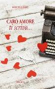 Caro amore, ti scrivo