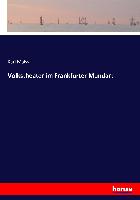 Volkstheater im Frankfurter Mundart