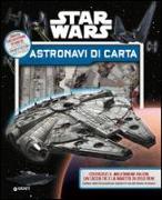 Crea le tue astronavi. Star Wars