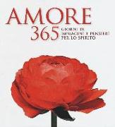 Amore. 365 giorni di immagini e pensieri per lo spirito