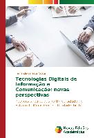 Tecnologias Digitais de Informação e Comunicação: novas perspectivas