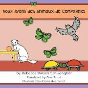 Nous avons des animaux de compagnie !