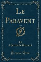 Le Paravent, Vol. 2 (Classic Reprint)