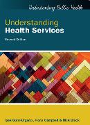 Understanding Health Services, 2nd Edition