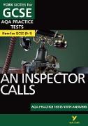 An Inspector Calls AQA Practice Tests: York Notes for GCSE the best way to practise and feel ready for and 2023 and 2024 exams and assessments