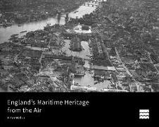 England's Maritime Heritage from the Air