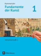 Kammerlohr, Fundamente der Kunst, Band 1, Schülerbuch