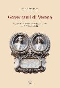 Governanti di Verona. Figure istituzionali che hanno guidato la città dall'età romana ad oggi