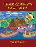 Summer Vacation with the Grizzbears: Book 5 in the Animals Build Character Series