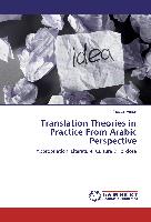 Translation Theories in Practice From Arabic Perspective