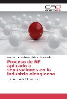 Proceso de NF aplicado a separaciones en la industria oleaginosa