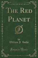 The Red Planet (Classic Reprint)