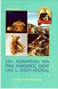 150. Geburtstag von Frau Margarete Steiff und 1. Steiff-Festival