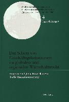 Der Schutz von Geschäftsgeheimnissen im globalen und regionalen Wirtschaftsrecht