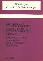 Beiträge zur Persönlichkeitspsychologie und Persönlichkeitsdiagnostik