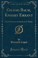 Gilead Balm, Knight Errant