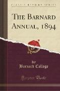 The Barnard Annual, 1894 (Classic Reprint)