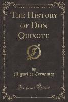 The History of Don Quixote (Classic Reprint)