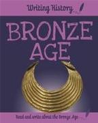 Writing History: Bronze Age