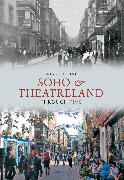 Soho & Theatreland Through Time