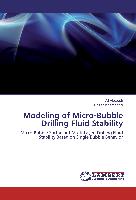 Modeling of Micro-Bubble Drilling Fluid Stability