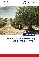 Zeytin Bahçelerinin Güne¿ Enerjisiyle Sulanmas¿