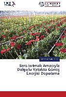 Sera Is¿tmak Amac¿yla Dolgulu Yatakta Güne¿ Enerjisi Depolama