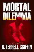 Mortal Dilemma: A Matt Royal Mysteryvolume 10