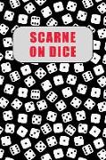 SCARNE ON DICE