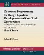Geometric Programming for Design Equation Development and Cost/Profit Optimization: (With Illustrative Case Study Problems and Solutions), Third Editi