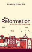 The Reformation: A Soundbite History