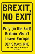 Brexit, No Exit