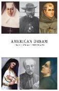 American Dream: A Journey with Some American Saints