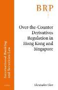 Over-The-Counter Derivatives Regulation in Hong Kong and Singapore