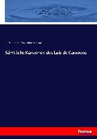 Sämtliche Kanzonen des Luis de Camoens