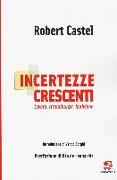 Incertezze crescenti. Lavoro, cittadinanza, individuo