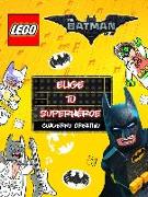 Lego Batman. Cuaderno creativo : elige tu superhéroe