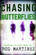 CHASING BUTTERFLIES