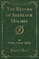 The Return of Sherlock Holmes (Classic Reprint)