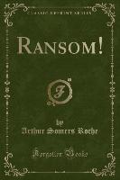 Ransom! (Classic Reprint)