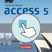 Access, Allgemeine Ausgabe 2014, Abschlussband 5: 9. Schuljahr, Interaktive Übungen als Ergänzung zum Workbook, Auf CD-ROM