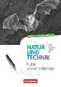 Natur und Technik - Naturwissenschaften: Neubearbeitung, Ausgabe A, 5./6. Schuljahr: Naturwissenschaften, Handreichungen für den Unterricht