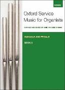 Oxford Service Music for Organ: Manuals and Pedals, Book 3