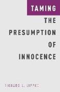 Taming the Presumption of Innocence