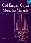 Old English Organ Music for Manuals Book 2