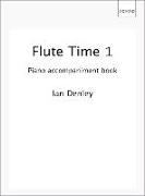 Flute Time 1 Piano Accompaniment Book